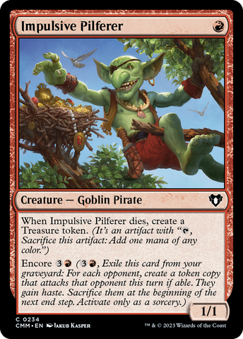 Impulsive Pilferer [Commander Masters]